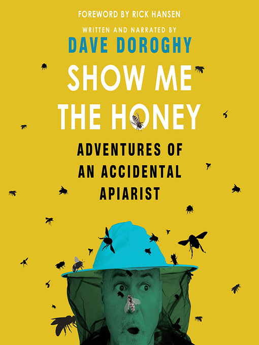 Title details for Show Me the Honey by Dave Doroghy - Available